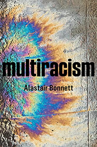 Multiracism: Rethinking Racism in Global Context von Polity